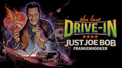 "Just Joe Bob: Frankenhooker"