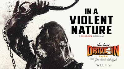 "Week 2: In A Violent Nature"