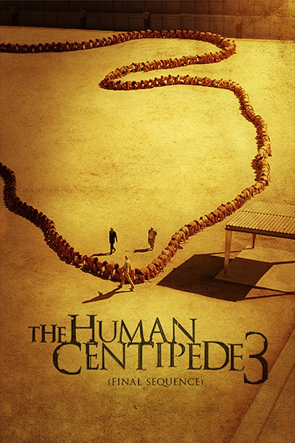 The Human Centipede 3: Final Sequence