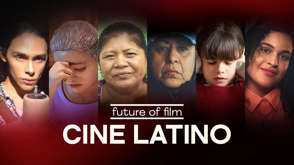 Future of Film: Cine Latino