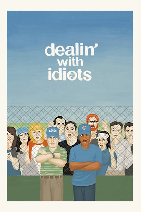 Dealin' With Idiots