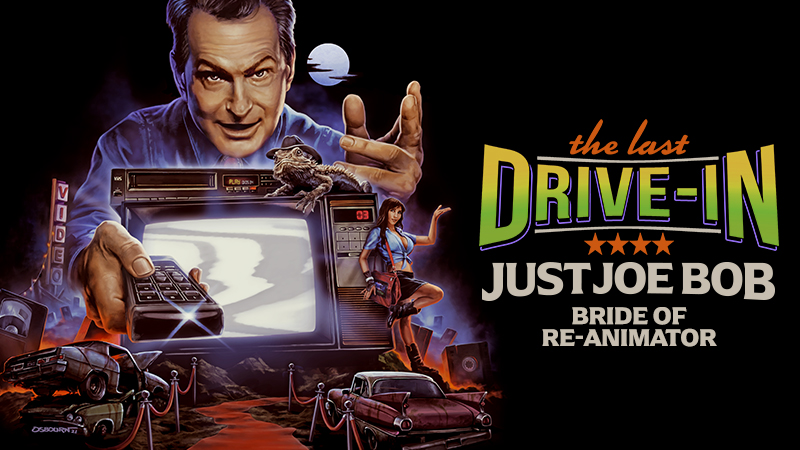 "Just Joe Bob: Bride of Re-Animator"