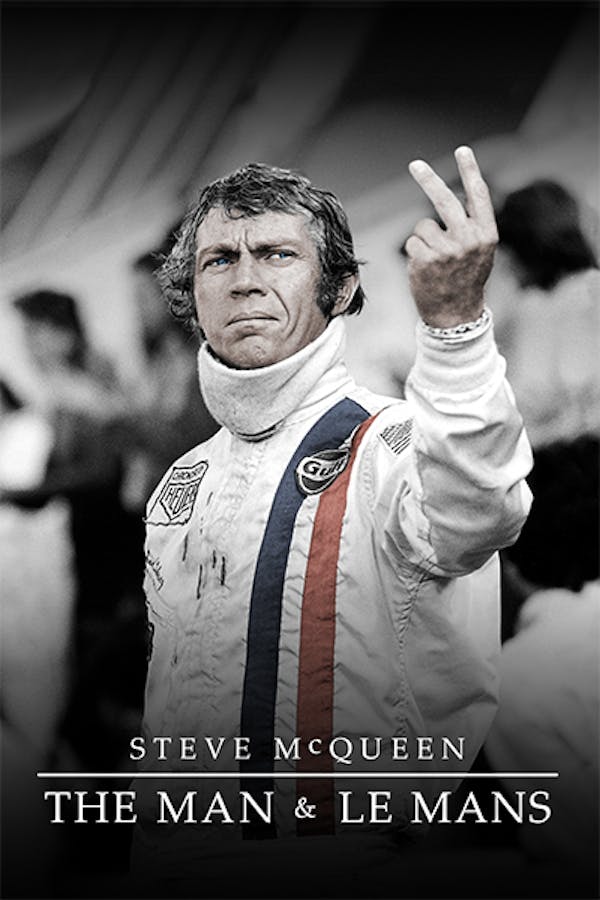 Steve McQueen: The Man and Le Mans