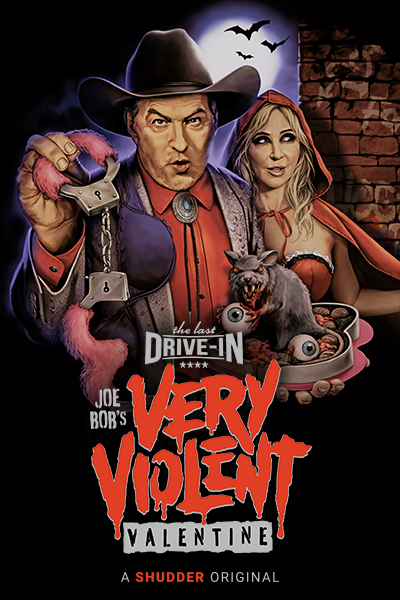 The Last Drive-in With Joe Bob Briggs: Joe Bob's Very Violent Valentine ...