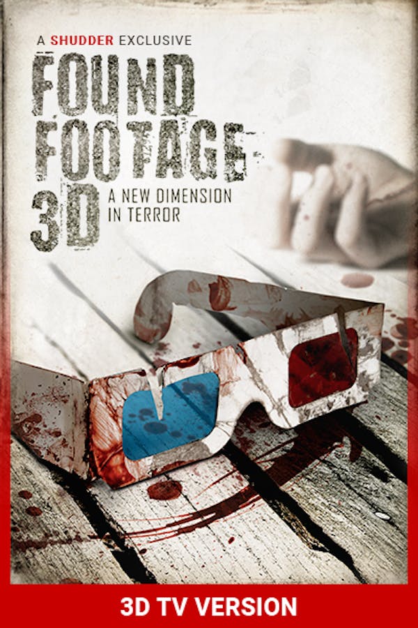 Found Footage 3D (3D TV VERSION)