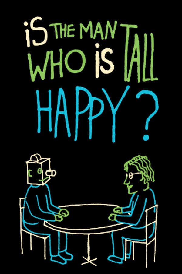 Is the Man Who is Tall Happy?
