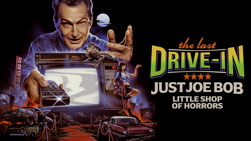 "Just Joe Bob: Little Shop of Horrors"