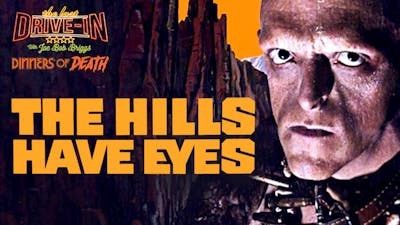 Dinners of Death: The Hills Have Eyes