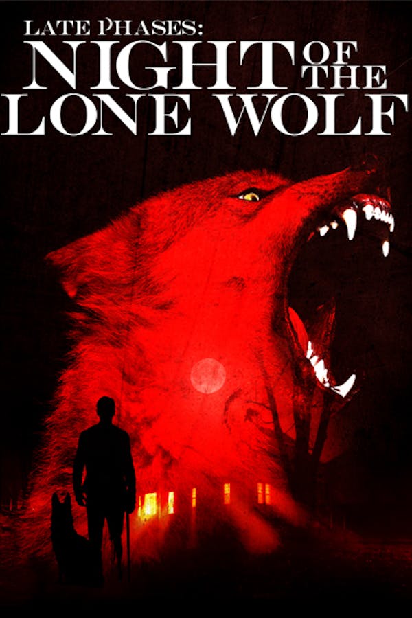 Late Phases: Night of the Lone Wolf