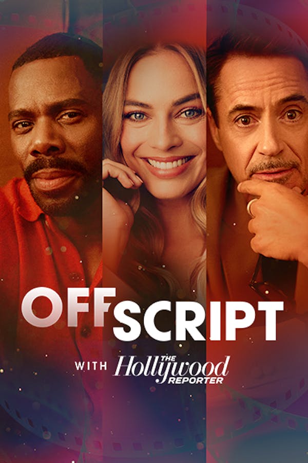 Off Script With The Hollywood Reporter