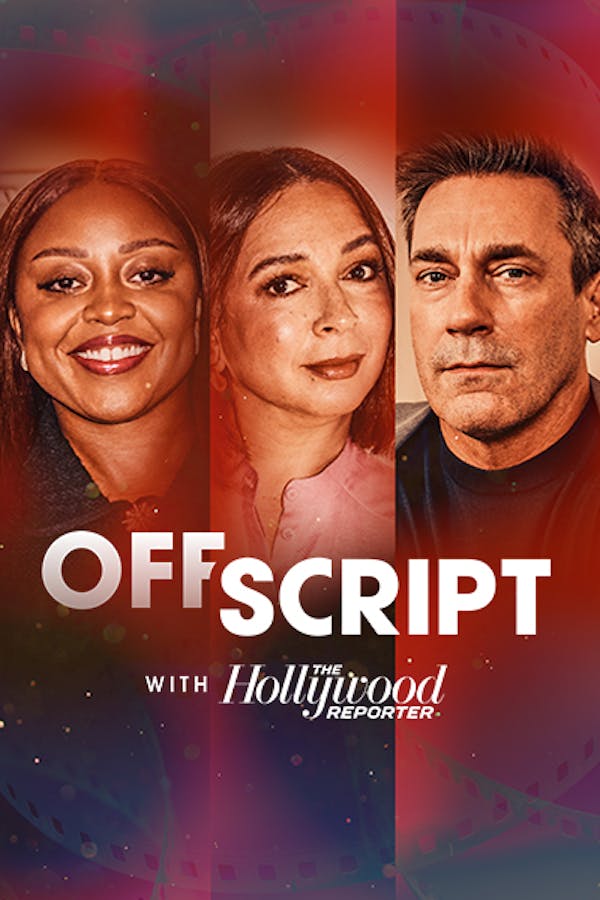 Off Script With The Hollywood Reporter