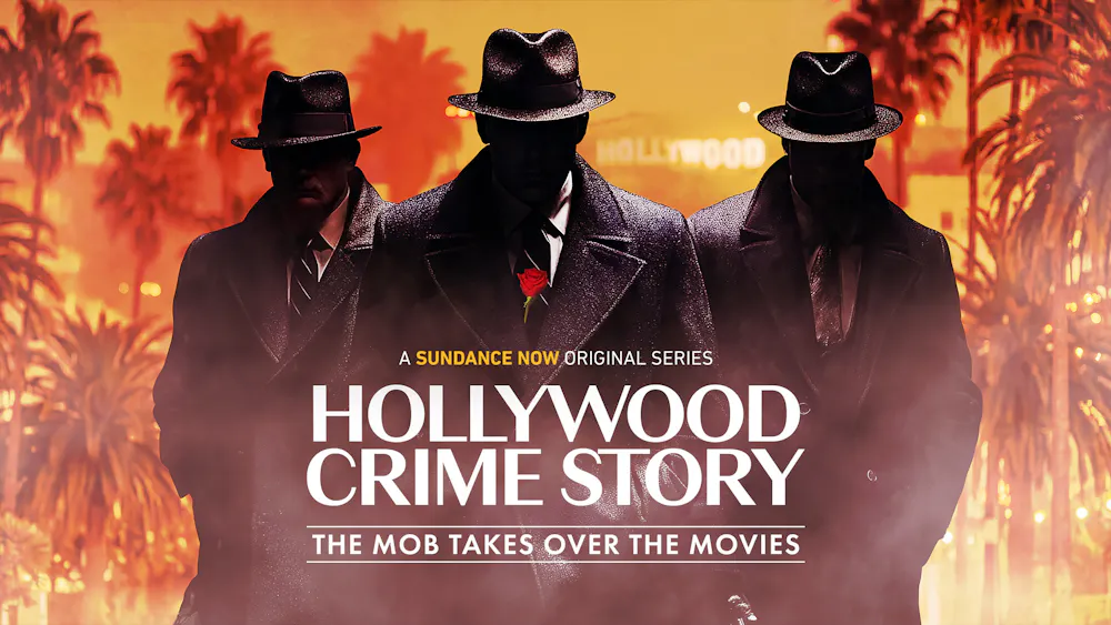 Hollywood Crime Story: The Mob Takes Over the Movies