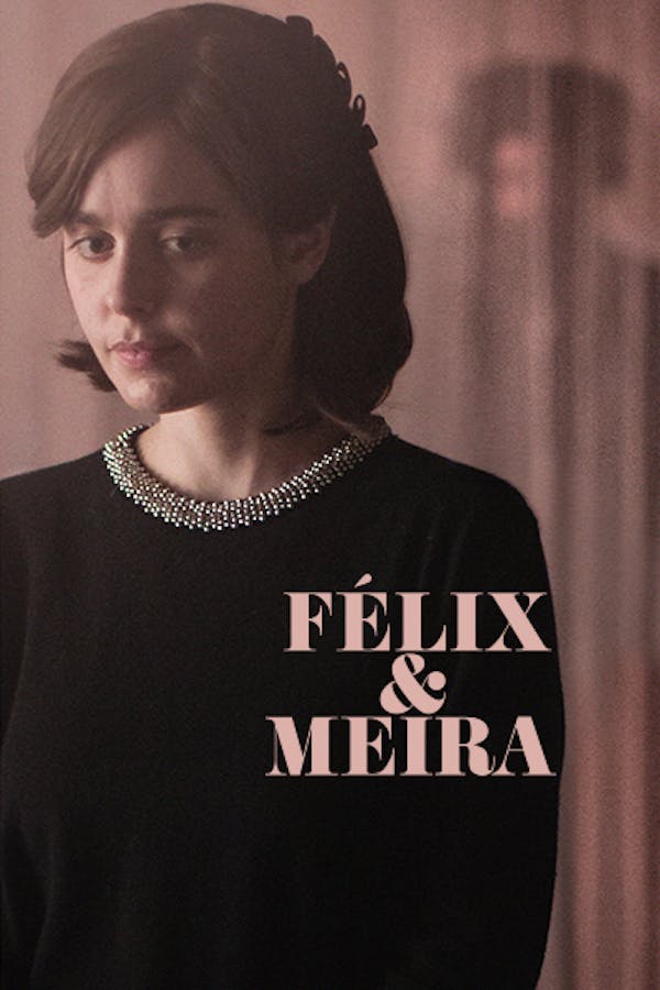 Felix and Meira