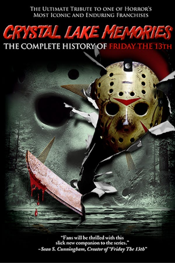 Crystal Lake Memories: The Complete History of Friday the 13th