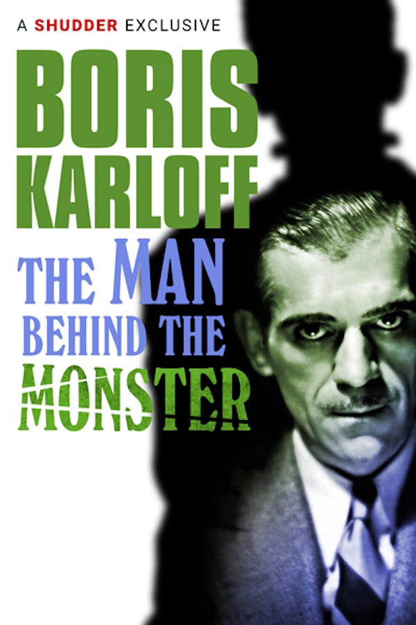 Boris Karloff: The Man Behind the Monster