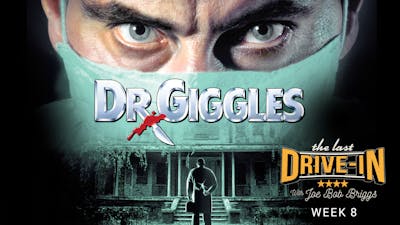 "Week 8: Dr. Giggles"