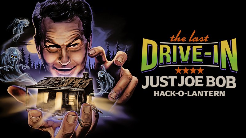 "Just Joe Bob: Hack-O-Lantern"