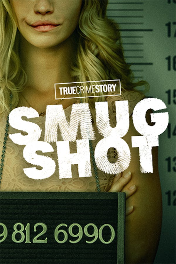 True Crime Story: Smugshot