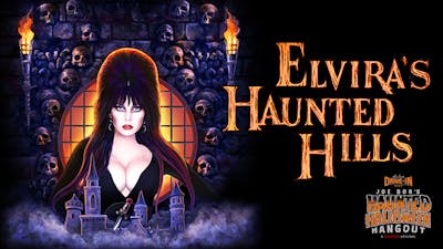 "1. Elvira's Haunted Hills"