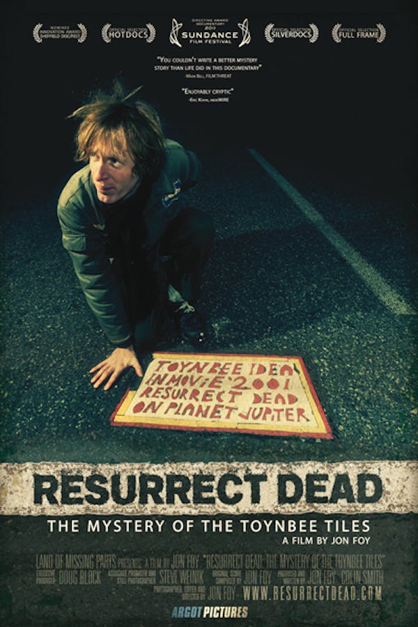Resurrect Dead: The Mystery of the Toynbee Tiles