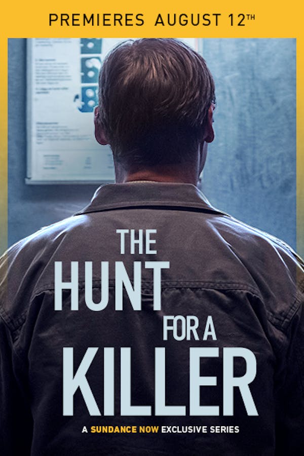 The Hunt for a Killer- Premieres August 12