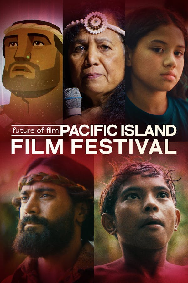 Future of Film: Pacific Island Film Festival