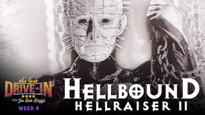 Week 9: Hellbound Hellraiser II