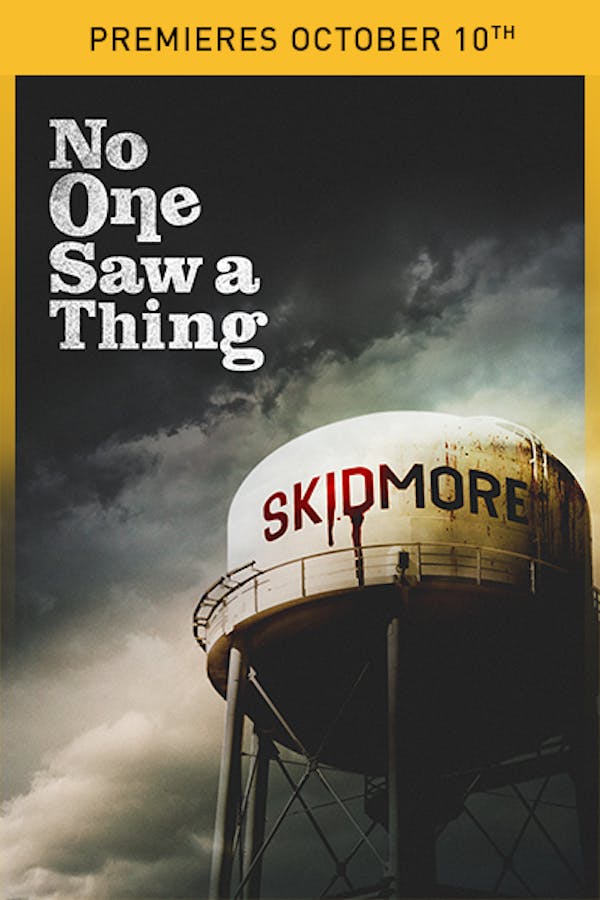 No One Saw A Thing - Premieres October 10th