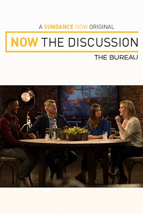 Now The Discussion: The Bureau